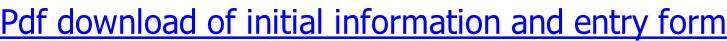 Pdf download of initial information and entry form