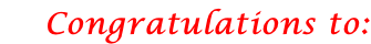 Congratulations to: