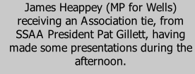 James Heappey (MP for Wells) receiving an Association tie, from SSAA President Pat Gillett, having made some presentations during the afternoon.